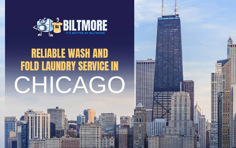 Biltmore Cleaners: Reliable Wash and Fold Laundry Service in Chicago